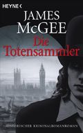 Die Totensammler Cover des Buches Die Totensammler (ISBN: 9783453470309)