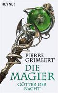 Die Magier - Götter der Nacht Cover des Buches Die Magier - Götter der Nacht (ISBN: null)