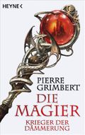 Die Magier - Krieger der Dämmerung Cover des Buches Die Magier - Krieger der Dämmerung (ISBN: null)
