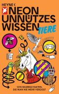 Unnützes Wissen Tiere Cover des Buches Unnützes Wissen Tiere (ISBN: 9783453603158)
