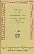 Erzählungen aus den tausendundein Nächten: Zum ersten Mal aus dem arabischen Urtext der Wortley Montagne-Handschrift der Oxforder Library übertragen und herausgegeben von Felix Tauer Cover des Buches Erzählungen aus den tausendundein Nächten: Zum ersten Mal aus dem arabischen Urtext der Wortley Montagne-Handschrift der Oxforder Library übertragen und herausgegeben von Felix Tauer (ISBN: 9783458153979)