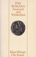 Pax Romana - Anspruch und Wirklichkeit. Erfahrungen und Wahrnehmungen des Friedens bei Jesus und im Urchristentum Cover des Buches Pax Romana - Anspruch und Wirklichkeit. Erfahrungen und Wahrnehmungen des Friedens bei Jesus und im Urchristentum (ISBN: 9783459016389)