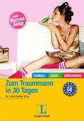 Zum Traummann in 30 Tagen Cover des Buches Zum Traummann in 30 Tagen (ISBN: 9783468738357)