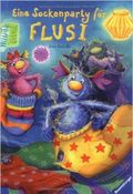 Eine Sockenparty für Flusi Cover des Buches Eine Sockenparty für Flusi (ISBN: 9783473330348)