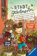Die Stadtgärtnerin Cover des Buches Die Stadtgärtnerin (ISBN: 9783473404766)