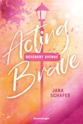Rosebery Avenue - Acting Brave Cover des Buches Rosebery Avenue - Acting Brave (ISBN: 9783473586271)