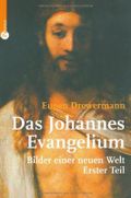 Das Johannes-Evangelium: Bilder einer neuen Welt. Erster Teil: Joh 1-10 Cover des Buches Das Johannes-Evangelium: Bilder einer neuen Welt. Erster Teil: Joh 1-10 (ISBN: 9783491501027)