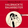 Halbnackte Bauarbeiter Cover des Buches Halbnackte Bauarbeiter (ISBN: 9783491912472)