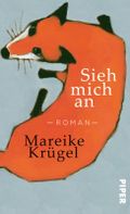 Sieh mich an Cover des Buches Sieh mich an (ISBN: 9783492058551)