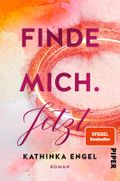 Finde mich. Jetzt Cover des Buches Finde mich. Jetzt (ISBN: null)