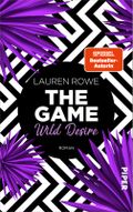 The Game – Wild Desire Cover des Buches The Game – Wild Desire (ISBN: 9783492062770)