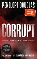 Corrupt – Dunkle Versuchung Cover des Buches Corrupt – Dunkle Versuchung (ISBN: 9783492065313)