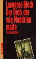 Der Dieb, der wie Mondrian malte Cover des Buches Der Dieb, der wie Mondrian malte (ISBN: 9783492155946)