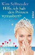 Hilfe, ich hab den Prinzen verzaubert! Cover des Buches Hilfe, ich hab den Prinzen verzaubert! (ISBN: null)