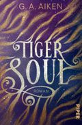Tiger Soul Cover des Buches Tiger Soul (ISBN: 9783492282710)