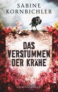 Das Verstummen der Krähe Cover des Buches Das Verstummen der Krähe (ISBN: 9783492305976)