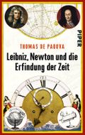 Leibniz, Newton und die Erfindung der Zeit