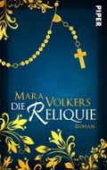 Die Reliquie Cover des Buches Die Reliquie (ISBN: 9783492501972)