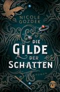 Die Gilde der Schatten Cover des Buches Die Gilde der Schatten (ISBN: 9783492704847)