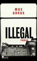 Illegal Cover des Buches Illegal (ISBN: 9783498001018)