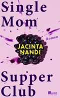 Single Mom Supper Club Cover des Buches Single Mom Supper Club (ISBN: 9783498007195)