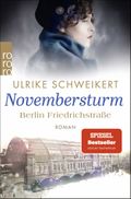 Berlin Friedrichstraße: Novembersturm Cover des Buches Berlin Friedrichstraße: Novembersturm (ISBN: 9783499000096)