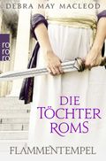 Die Töchter Roms: Flammentempel Cover des Buches Die Töchter Roms: Flammentempel (ISBN: 9783499003271)