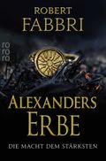 Alexanders Erbe: Die Macht dem Stärksten Cover des Buches Alexanders Erbe: Die Macht dem Stärksten (ISBN: null)