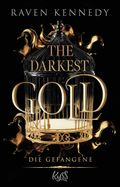 The Darkest Gold – Die Gefangene Cover des Buches The Darkest Gold – Die Gefangene (ISBN: 9783499011504)