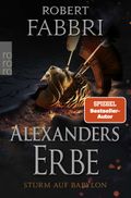 Alexanders Erbe: Sturm auf Babylon Cover des Buches Alexanders Erbe: Sturm auf Babylon (ISBN: null)