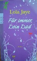 Für immer, Dein Dad Cover des Buches Für immer, Dein Dad (ISBN: 9783499247231)