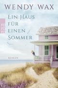 Ein Haus für einen Sommer Cover des Buches Ein Haus für einen Sommer (ISBN: 9783499291265)