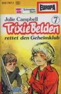 Trixie Belden rettet den Geheimklub Cover des Buches Trixie Belden rettet den Geheimklub (ISBN: 9783505075285)