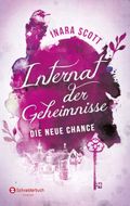 Internat der Geheimnisse - Die neue Chance Cover des Buches Internat der Geheimnisse - Die neue Chance (ISBN: 9783505136719)