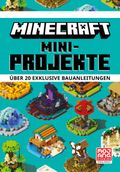 Minecraft Mini-Projekte. Über 20 exklusive Bauanleitungen Cover des Buches Minecraft Mini-Projekte. Über 20 exklusive Bauanleitungen (ISBN: 9783505150234)