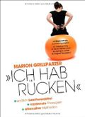 Ich hab Rücken: Rückenschmerzen – endlich beschwerdefrei, modernste Therapien, alternative Methoden Cover des Buches Ich hab Rücken: Rückenschmerzen – endlich beschwerdefrei, modernste Therapien, alternative Methoden (ISBN: 9783517088778)