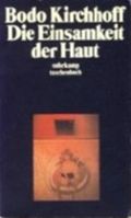 Die Einsamkeit der Haut Cover des Buches Die Einsamkeit der Haut (ISBN: 9783518034316)