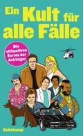 Ein Kult für alle Fälle Cover des Buches Ein Kult für alle Fälle (ISBN: 9783518464236)