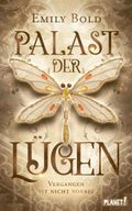 Palast der Lügen 1: Vergangen ist nicht vorbei Cover des Buches Palast der Lügen 1: Vergangen ist nicht vorbei (ISBN: 9783522507455)
