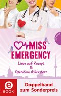 Miss Emergency 3&4 (Doppelband zum Sonderpreis) Cover des Buches Miss Emergency 3&4 (Doppelband zum Sonderpreis) (ISBN: null)