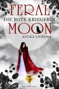 Feral Moon 1: Die rote Kriegerin Cover des Buches Feral Moon 1: Die rote Kriegerin (ISBN: 9783551301383)