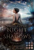 Princess of Night and Shadows. Götterglut Cover des Buches Princess of Night and Shadows. Götterglut (ISBN: null)