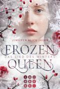 Frozen Queen. Das Lied des Winters Cover des Buches Frozen Queen. Das Lied des Winters (ISBN: 9783551304421)