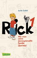 Rick - Wie man seine durchgeknallte Familie überlebt Cover des Buches Rick - Wie man seine durchgeknallte Familie überlebt (ISBN: 9783551313430)