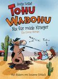 Tohu Wabohu - Nix für müde Krieger Cover des Buches Tohu Wabohu - Nix für müde Krieger (ISBN: 9783570156834)
