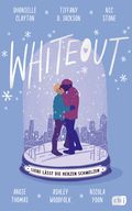 Whiteout – Liebe lässt die Herzen schmelzen Cover des Buches Whiteout – Liebe lässt die Herzen schmelzen (ISBN: null)