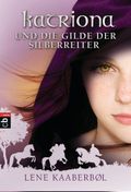 Katriona und die Gilde der Silberreiter Cover des Buches Katriona und die Gilde der Silberreiter (ISBN: null)