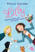 Lilly - Total verrückt und auch ganz anders Cover des Buches Lilly - Total verrückt und auch ganz anders (ISBN: 9783570225837)