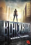 Blackbird Cover des Buches Blackbird (ISBN: 9783570310861)
