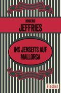 Ins Jenseits auf Mallorca Cover des Buches Ins Jenseits auf Mallorca (ISBN: 9783596303304)